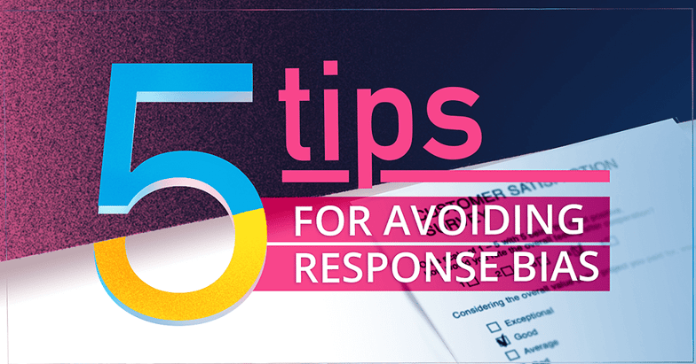 How to avoid response bias