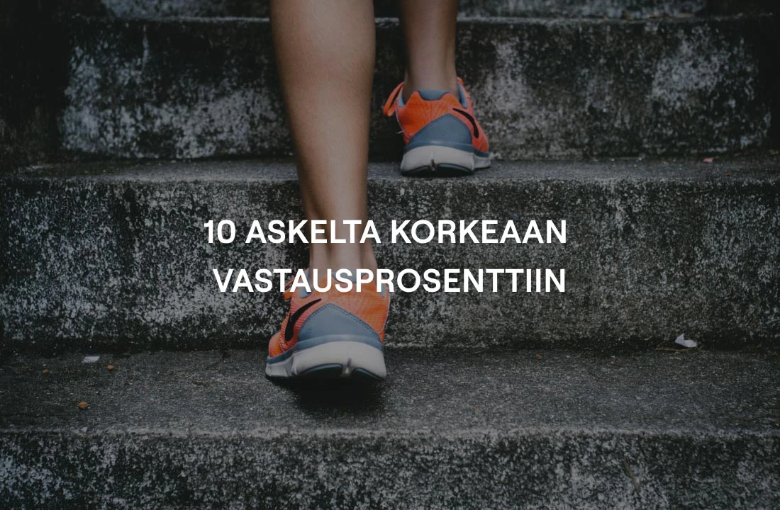 10 askelta korkeaan vastausprosenttiin