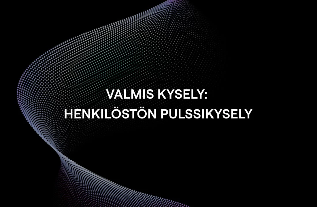 Valmis kysely: Henkilöstön pulssikysely