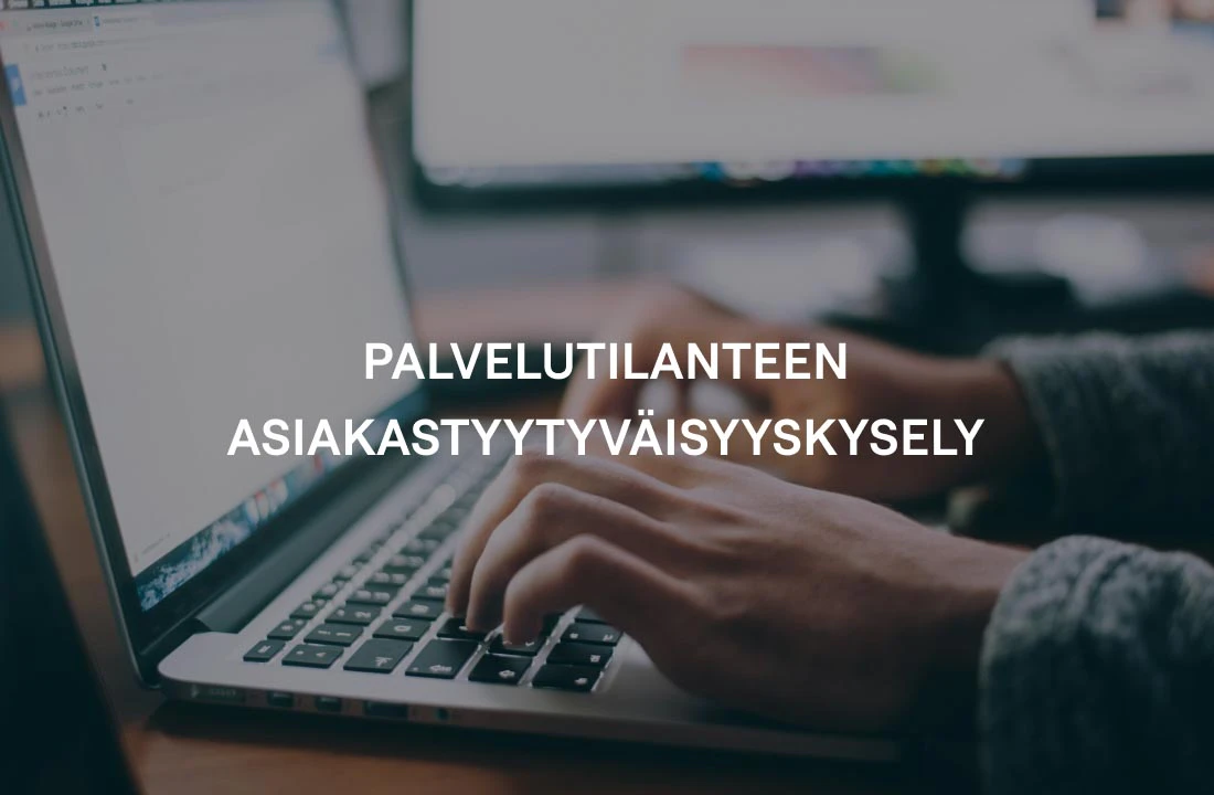Valmis kysely: palvelutilanteen asiakastyytyväisyyskysely