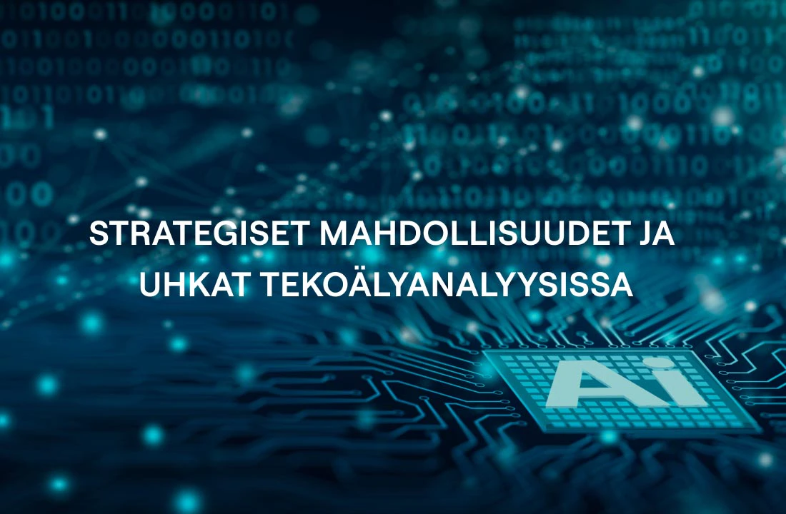 Strategiset mahdollisuudet ja uhkat tekoälyanalyysissa
