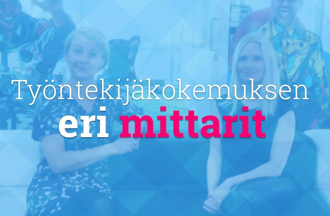 Haastattelussa Elina Aaltolainen-Harjuoja - Työntekijäkokemuksen eri mittarit